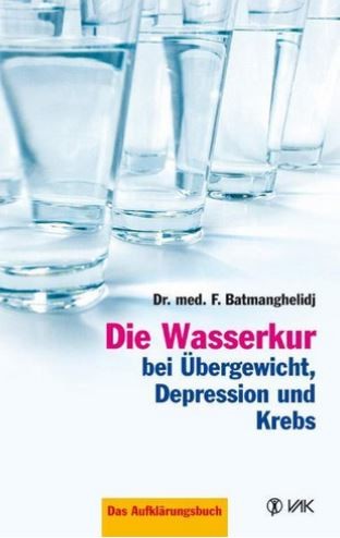 Die Wasserkur von F. Batmanghelidj